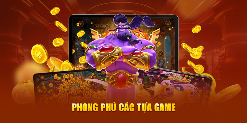 Phong phú các tựa game